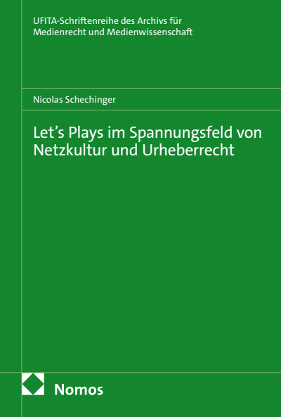 Cover of book: Let’s Plays im Spannungsfeld von Netzkultur und Urheberrecht